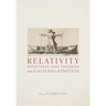 Relativity Principles and Theories from Galileo to Einstein