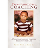 Transformational Coaching: A Spiritual Journey through Education for Life
