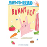 Bunny Hop: Ready-To-Read Pre-Level 1