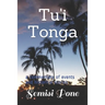 Tu'i Tonga: a commentary of events and historical stories