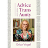 Advice From Your Trans Aunty