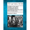 A treatise on the nature, principles, and rules of circumstantial evidence: especially that of the presumptive kind in criminal cases.
