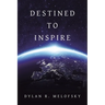 Destined to Inspire