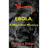 Ebola: A Microbial Mystery