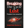 Breaking the Cycle of Lust: Freedom from Sexual Sin