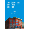 The Corner of East and Dreams