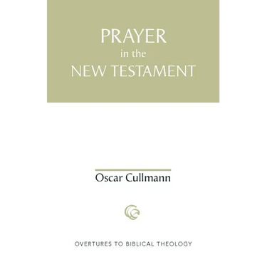Prayer in the New Testament