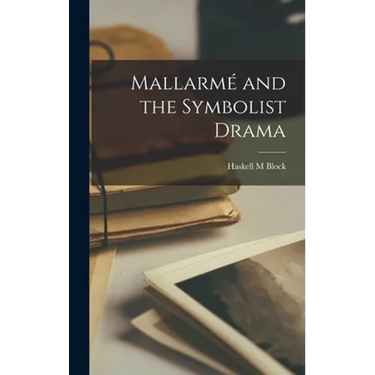 Mallarmé and the Symbolist Drama
