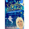 Ghostly Illusions