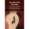 Decolonizing Heritage: Time to Repair in Senegal