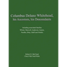 Columbus Delano Whitehead, His Ancestors, His Descendants: Including associated families, Wilson, Maxwell, Anderson, Gaston, Needles, Bray, Odell and