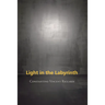 Light in the Labyrinth