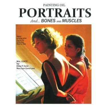 Painting Oil Portraits: And Bones and Muscles
