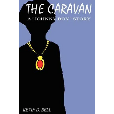 The Caravan: A "Johnny Boy" Story