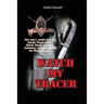 Watch My Tracer
