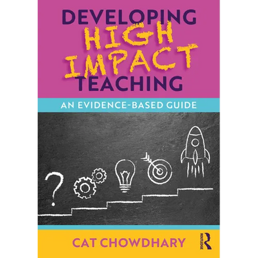 Developing High Impact Teaching: An Evidence-Based Guide