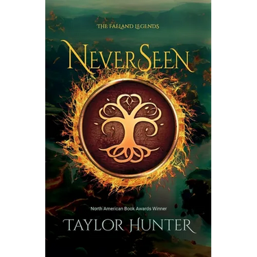 NeverSeen: Book 1 in The Faeland Legends