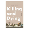 Killing and Dying