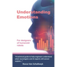 Understanding Emotions: For designers of humanoid robots