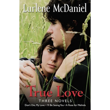 True Love: Three Novels