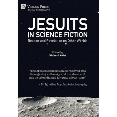 Jesuits in Science Fiction: Reason and Revelation on Other Worlds