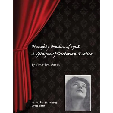 Naughty Nudies of 1908: A Glimpse of Victorian Erotica