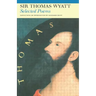 Selected Poems of Sir Thomas Wyatt