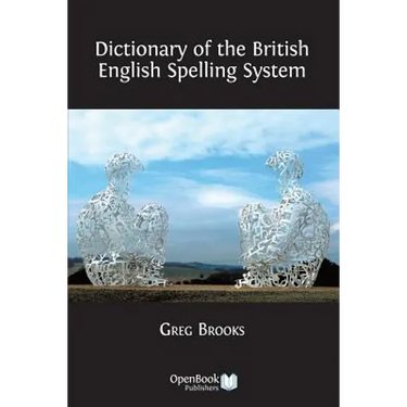 Dictionary of the British English Spelling System