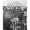 Macau in Black and White: A Photographic Exploration