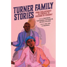Turner Family Stories: From Enslavement in Virginia to Freedom in Vermont