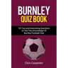 Burnley FC Quiz Book