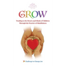 Grow: Tending to the Hearts and Minds of Children Through the Practice of Mindfulness