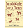 Control of Canine Genetic Diseases