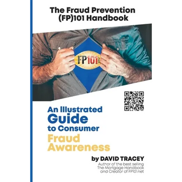 The Fraud Prevention (FP)101 Handbook: An Illustrated Guide to Consumer Fraud Awareness