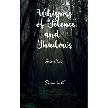 Whispers of Silence and Shadows