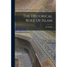 The Historical Role Of Islam