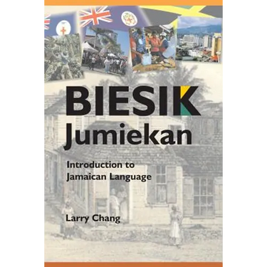 Biesik Jumiekan: Introduction to Jamaican Language