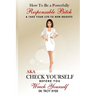 How To Be A Responsible Bitch: & Take Your Life To New Heights