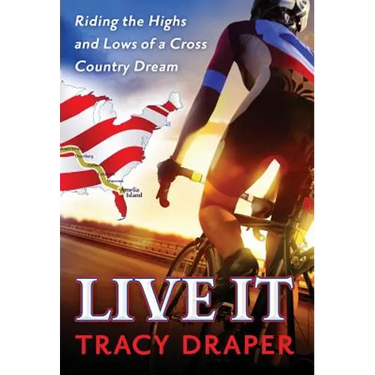 Live It: Riding the Highs and Lows of a Cross Country Dream