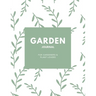 Garden Journal: Gardening Planner, Gardeners Gift, Can Keep Track Of Plant Record Pages, Notes, Book, Planning Notebook, Log