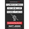 Helping Teens Succeed in High School & Life for Parents & Teachers: How High School Shapes a Teen's Future and What We Can Do to Help Them Thrive