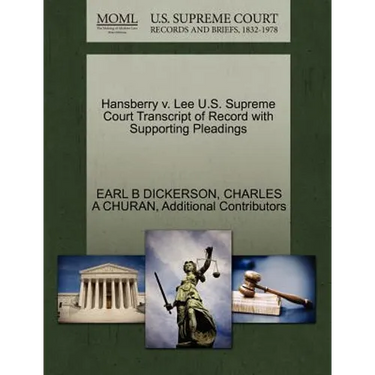 Hansberry v. Lee U.S. Supreme Court Transcript of Record with Supporting Pleadings