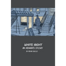 White Night: An Adman's Story