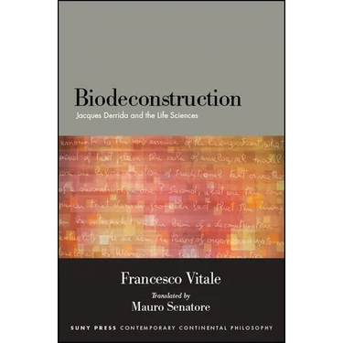 Biodeconstruction: Jacques Derrida and the Life Sciences
