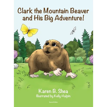 Clark the Mountain Beaver and His Big Adventure!