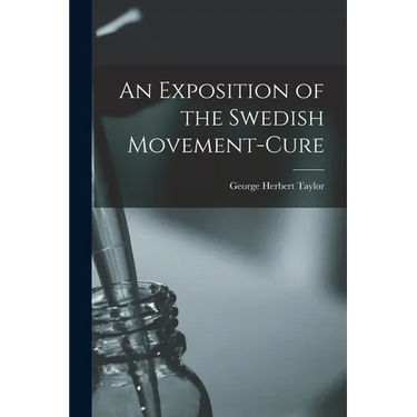 An Exposition of the Swedish Movement-Cure