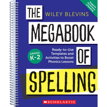 The Megabook of Spelling: Grades K-2: Ready-To-Use Templates and Activities to Boost Phonics Lessons