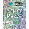 Making Mazes: Lessons, Workbook, & Challenges!