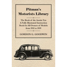Pitman's Motorists Library - The Book of the Austin Ten - A Fully Illustrated Instruction Book for All Owners of Models from 1932 to 1939