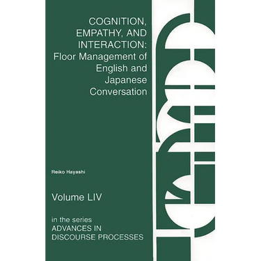 Cognition, Empathy & Interaction: Floor Management of English and Japanese Conversation